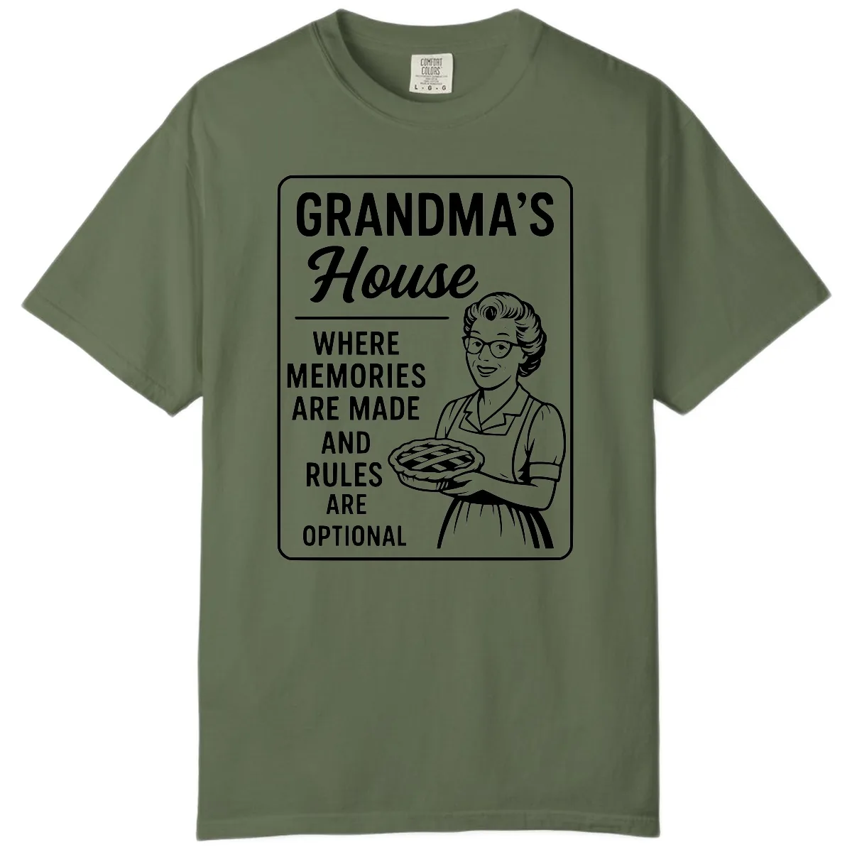 Grandma's House Rules Are Optional Comfort Color in Sage