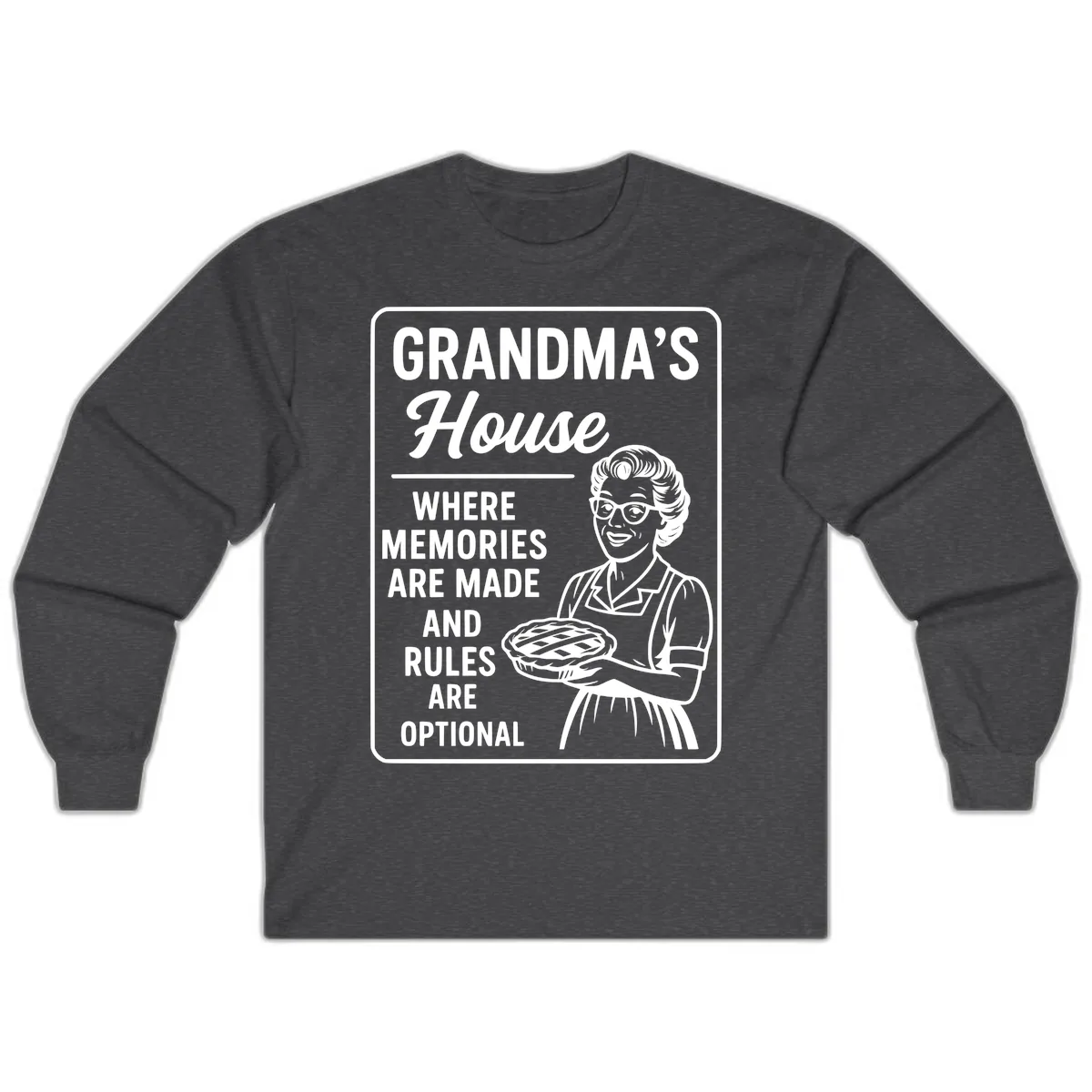 Grandma's House Rules Are Optional Long Sleeve in Dark Heather