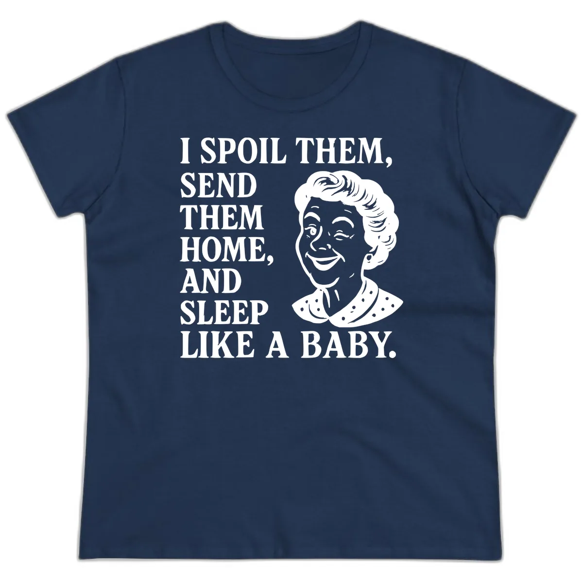 Spoil Them Sleep Like A Baby Grandma Ladies Tee in Navy