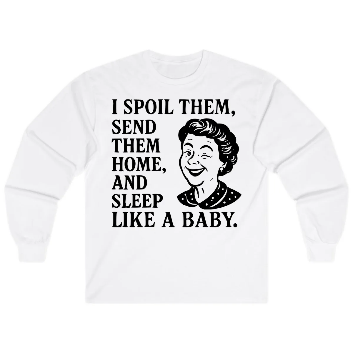 Spoil Them Sleep Like A Baby Grandma Long Sleeve in White