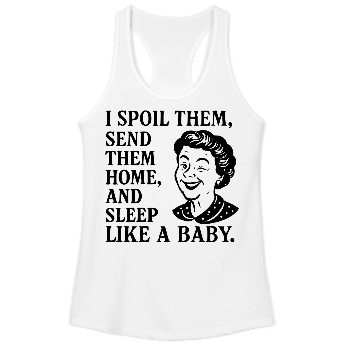 Spoil Them Sleep Like A Baby Grandma Ladies Tank in White