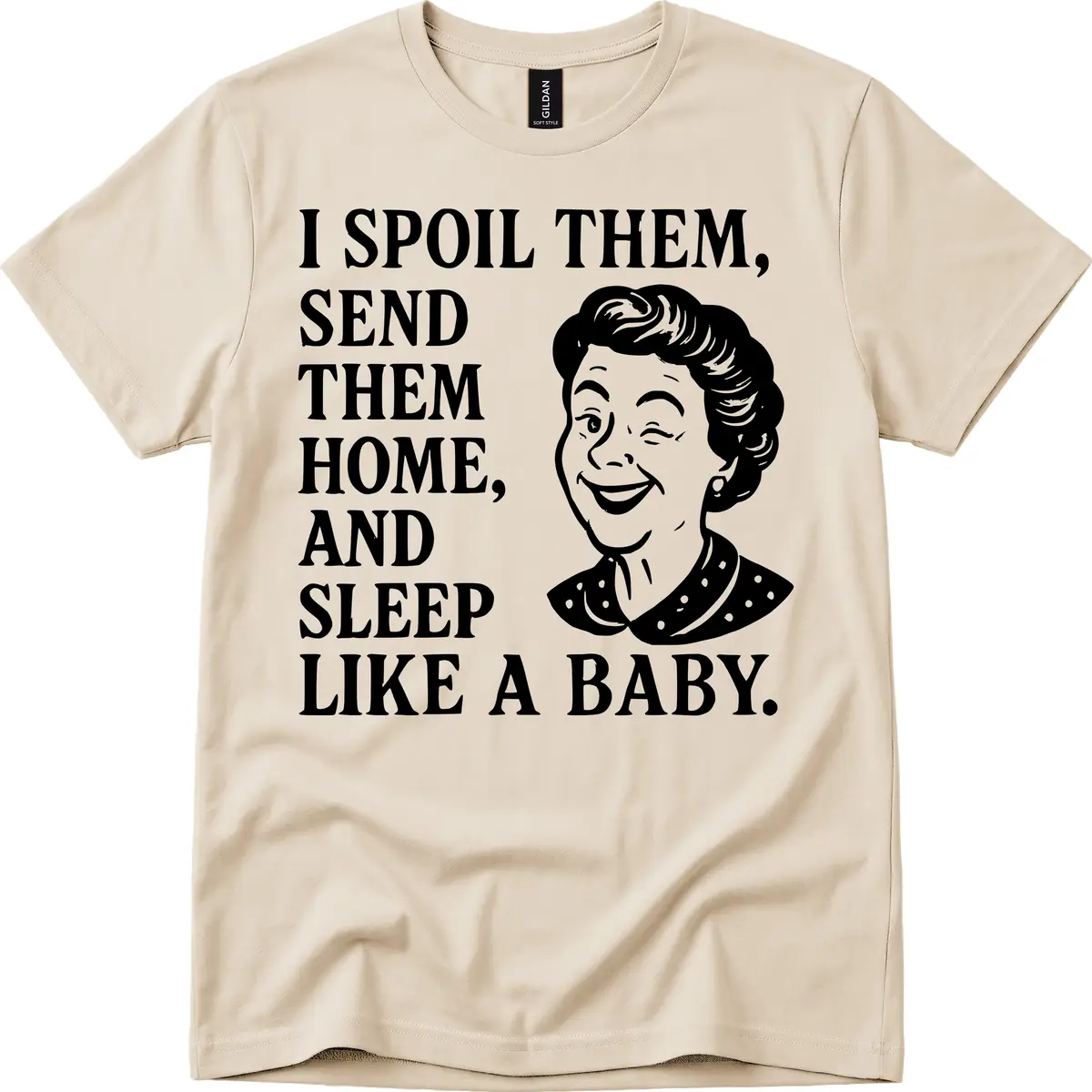 Spoil Them Sleep Like A Baby Grandma T-Shirt in Sand