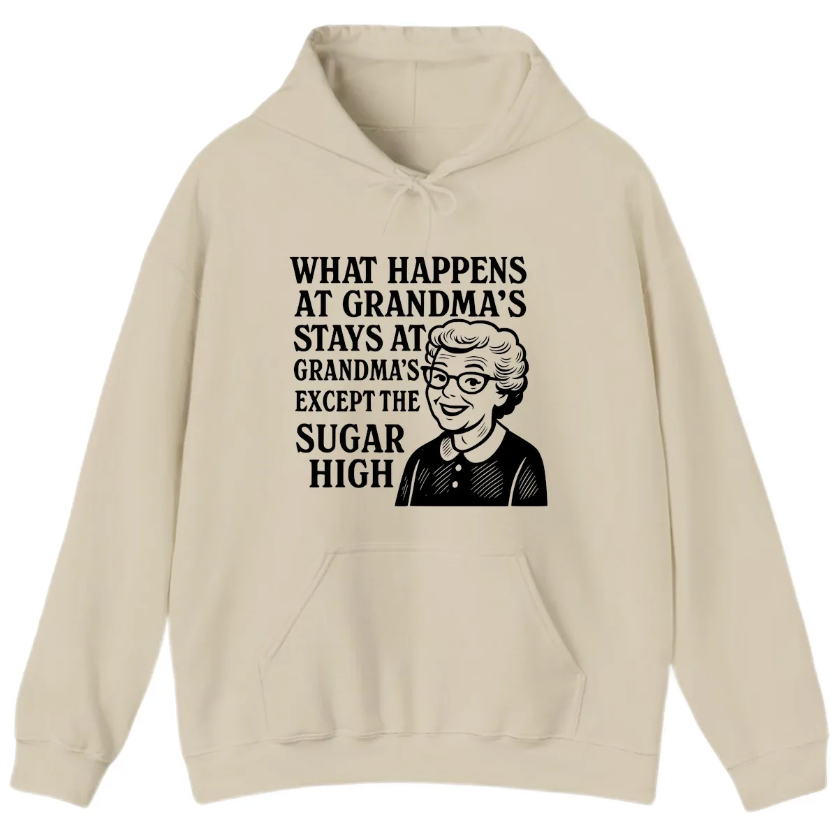 What Happens At Grandma's Sugar High Hoodie in Sand