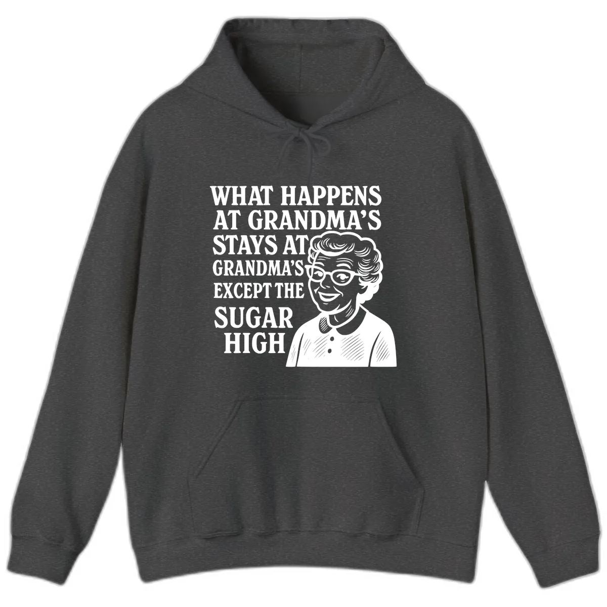What Happens At Grandma's Sugar High Hoodie in Dark Heather
