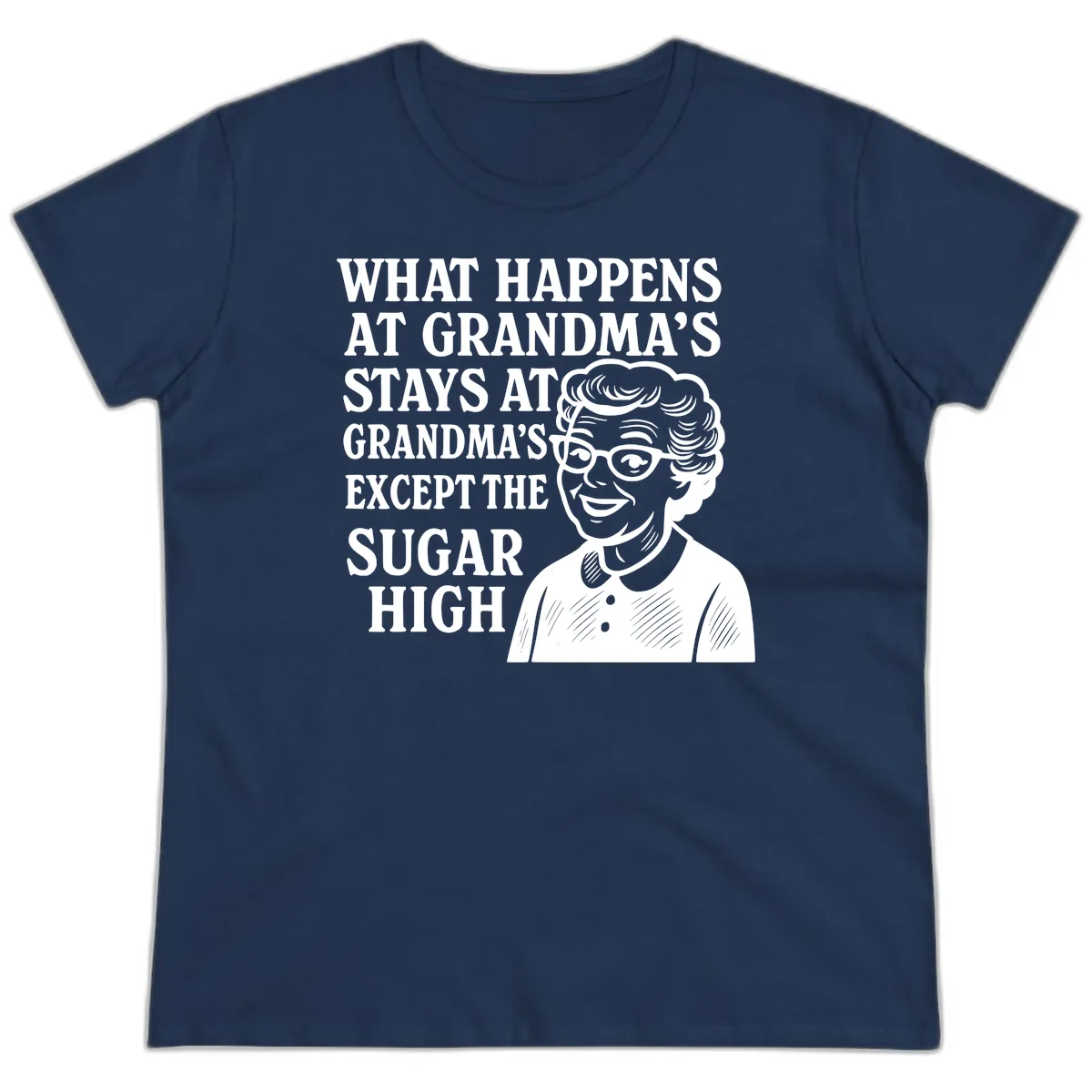 What Happens At Grandma's Sugar High Ladies Tee in Navy