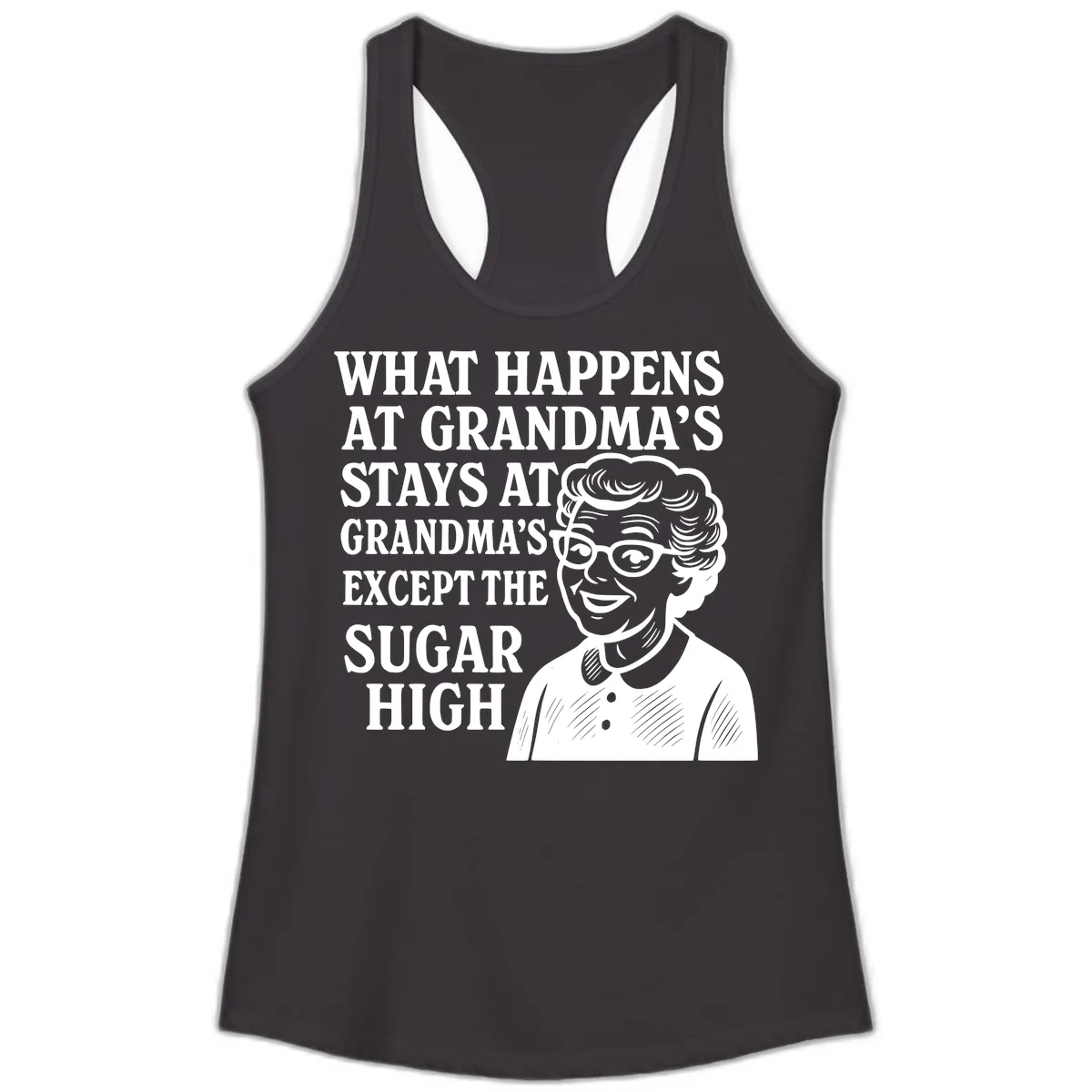 What Happens At Grandma's Sugar High Ladies Tank in Black