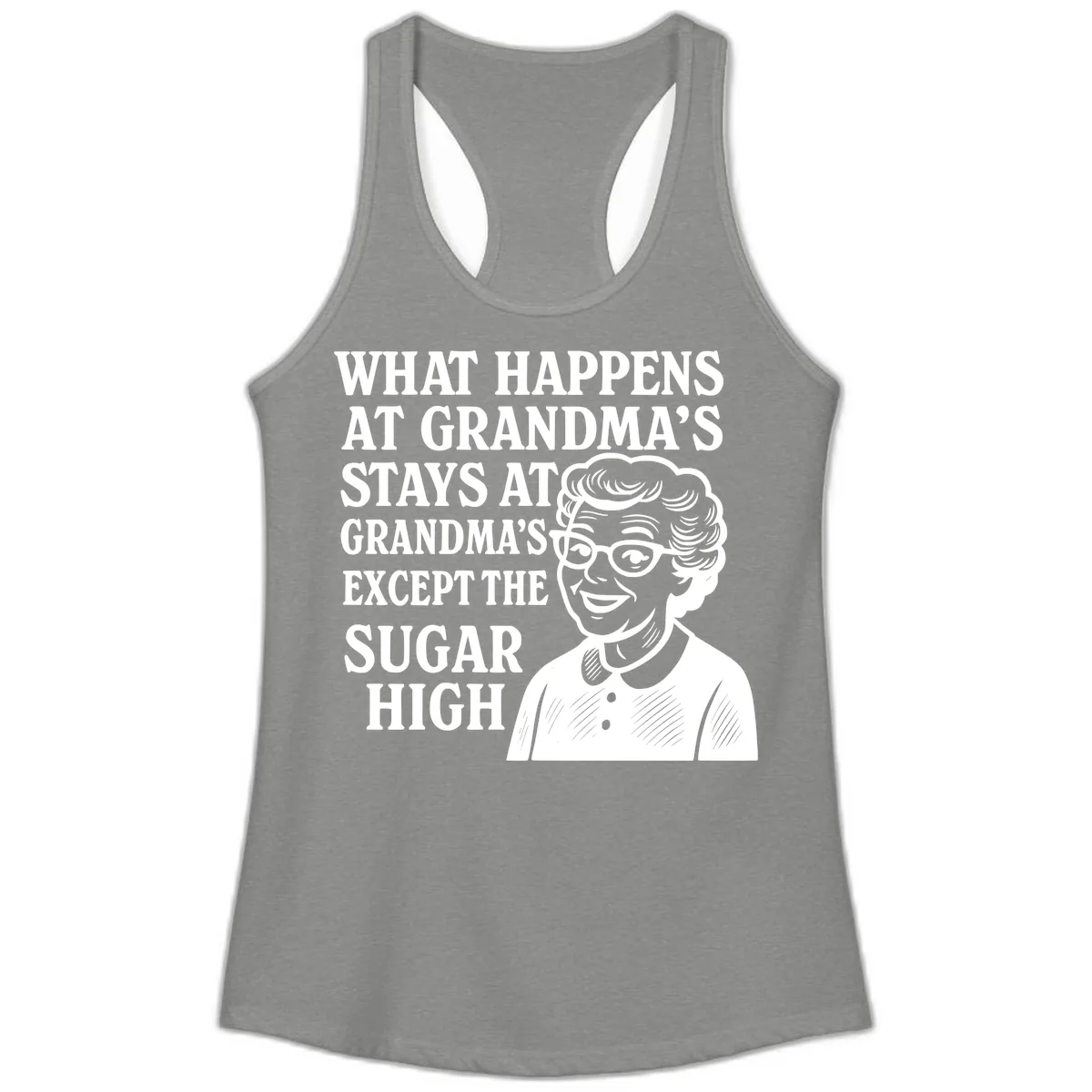 What Happens At Grandma's Sugar High Ladies Tank in Heather Grey