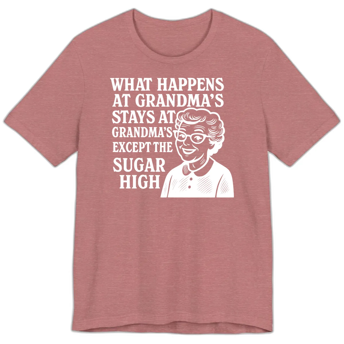 What Happens At Grandma's Sugar High Premium T-Shirt in Heather Mauve