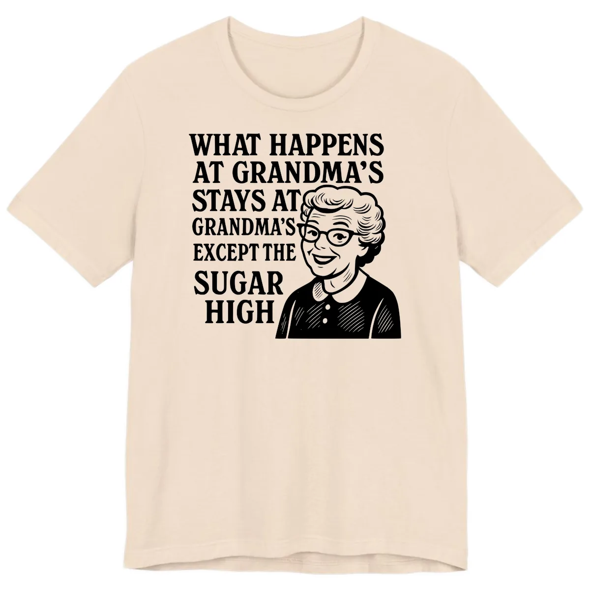 What Happens At Grandma's Sugar High Premium T-Shirt in Soft Cream