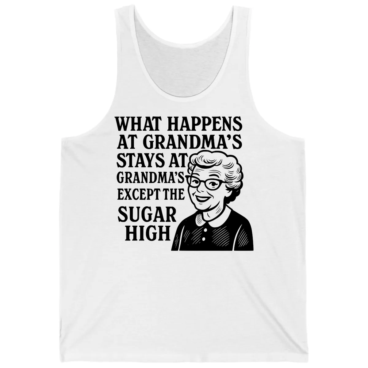 What Happens At Grandma's Sugar High Tank in White