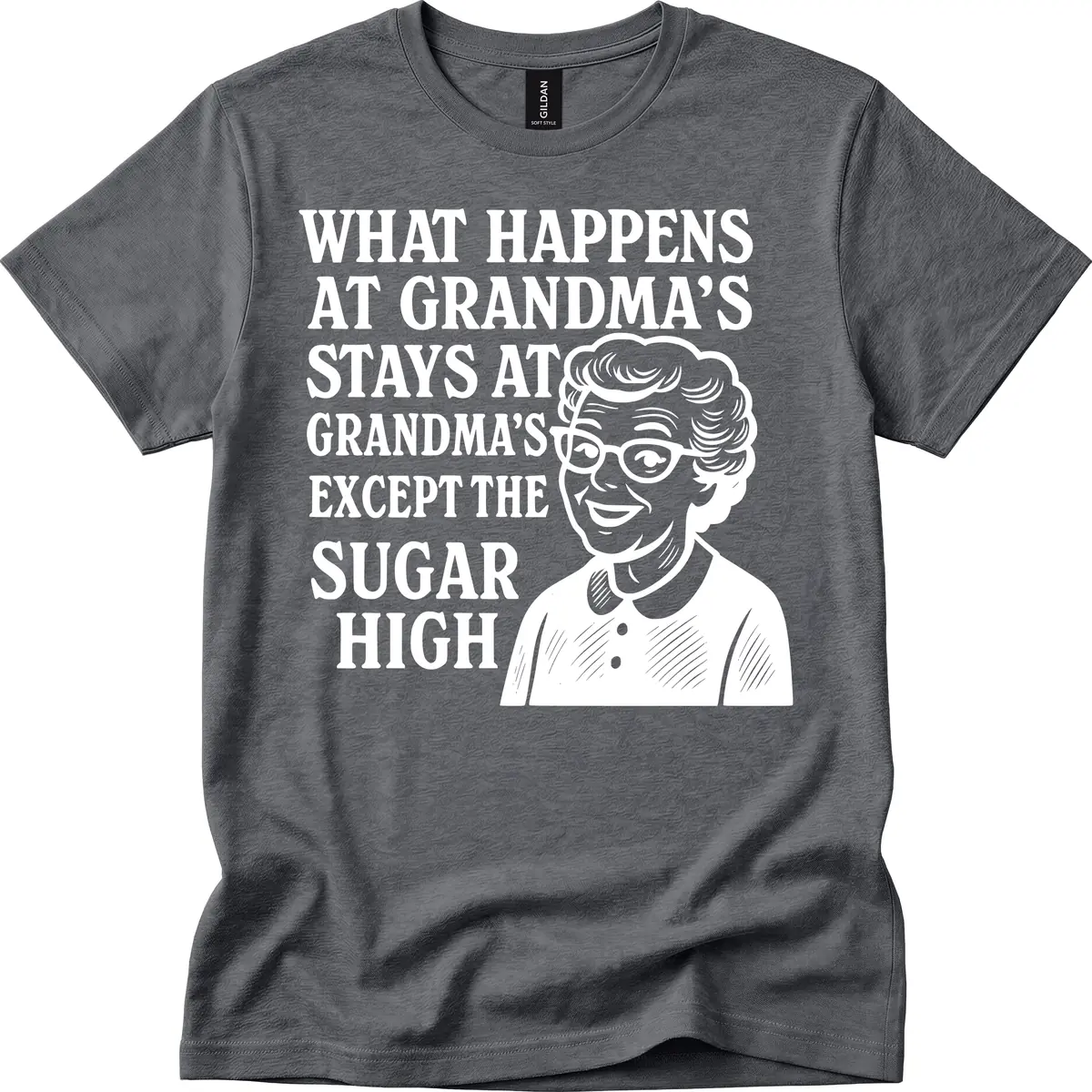 What Happens At Grandma's Sugar High T-Shirt in Dark Heather