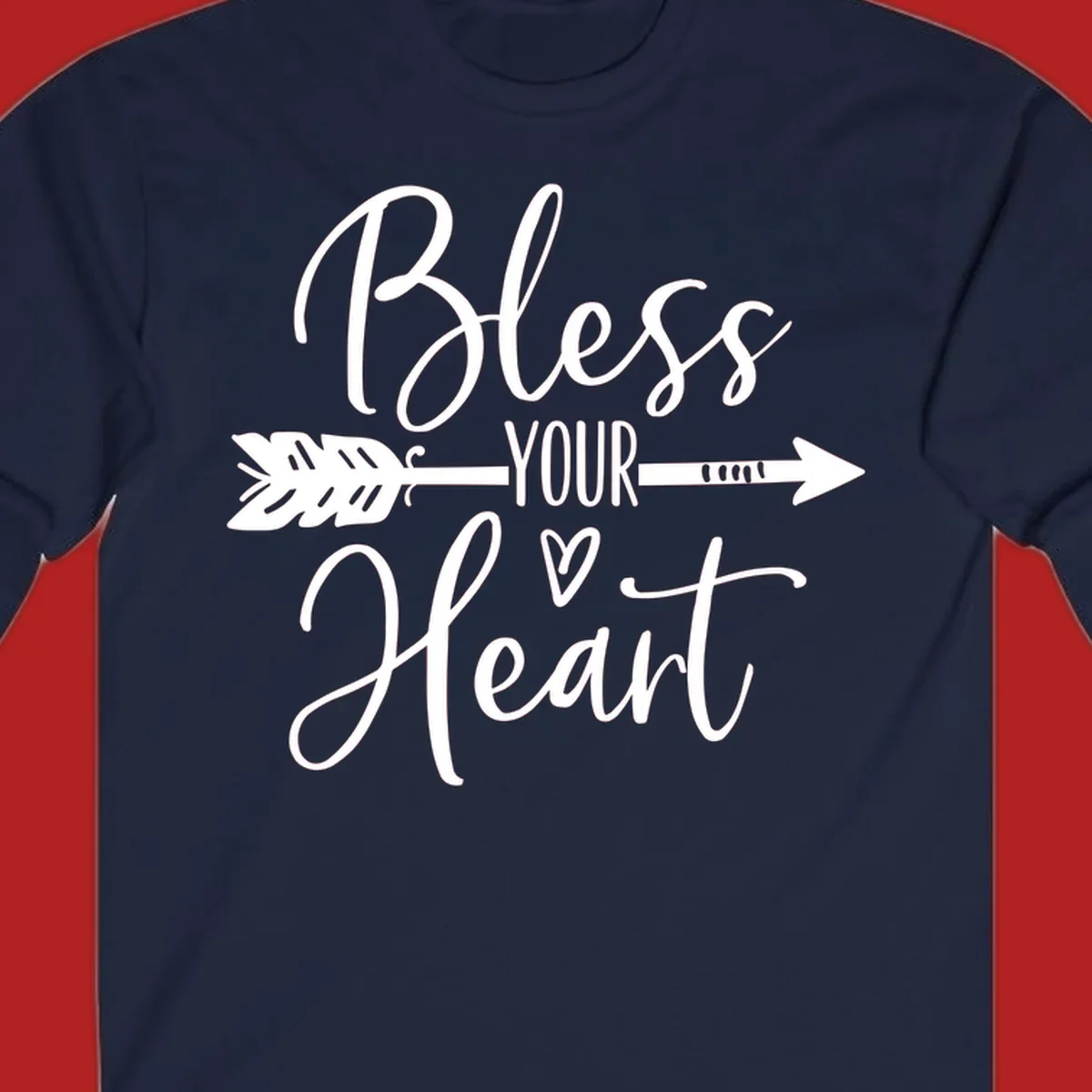 Bless your heart arrow graphic with text, suitable for gift tee.