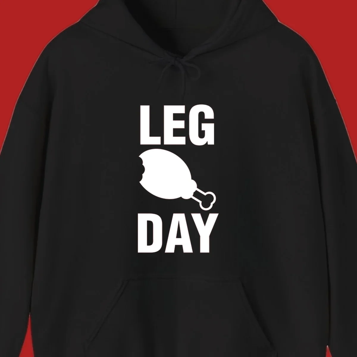 Bold text LEG DAY with a bitten chicken leg graphic in between.