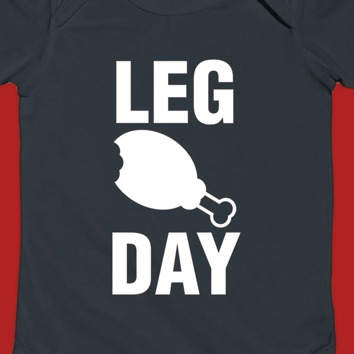 Bold text LEG DAY with a bitten chicken leg graphic in between.