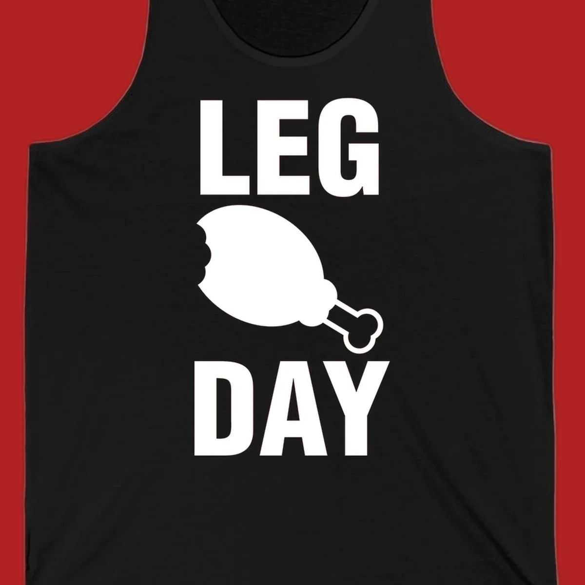 Bold text LEG DAY with a bitten chicken leg graphic in between.
