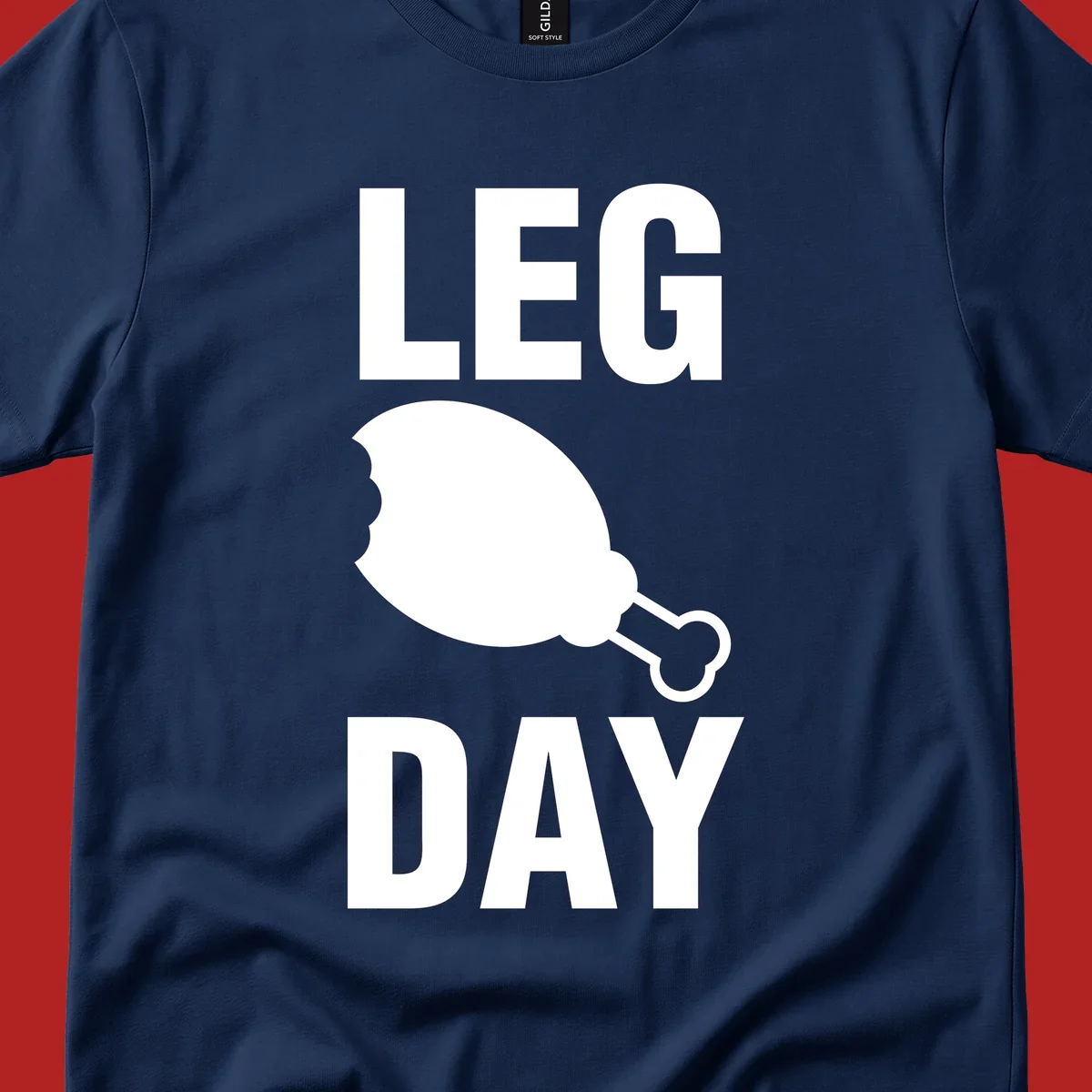 Bold text LEG DAY with a bitten chicken leg graphic in between.