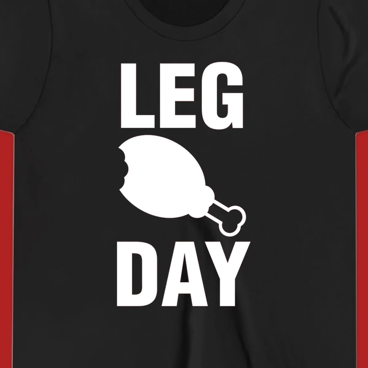 Bold text LEG DAY with a bitten chicken leg graphic in between.