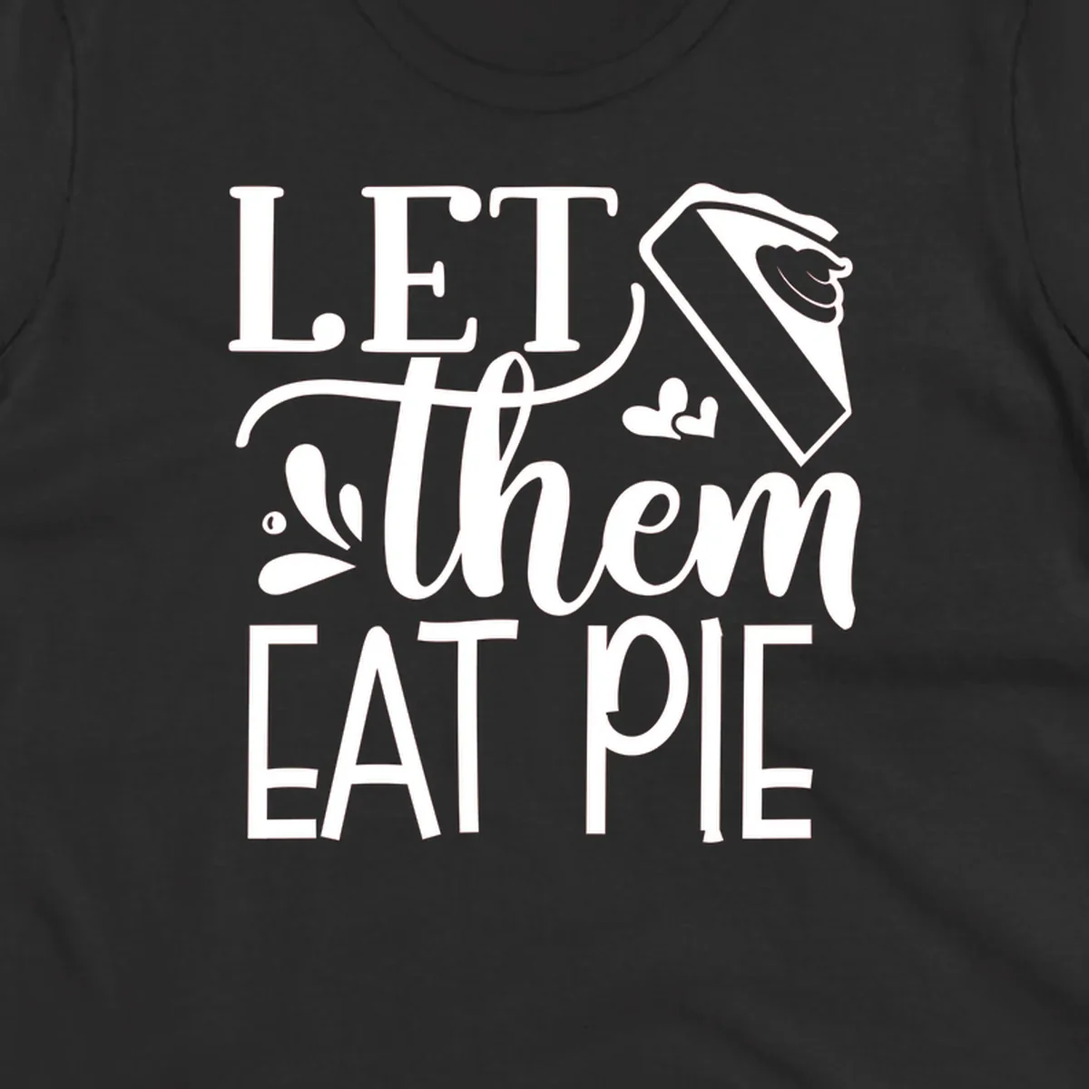Let Them Eat Pie text and illustration graphic