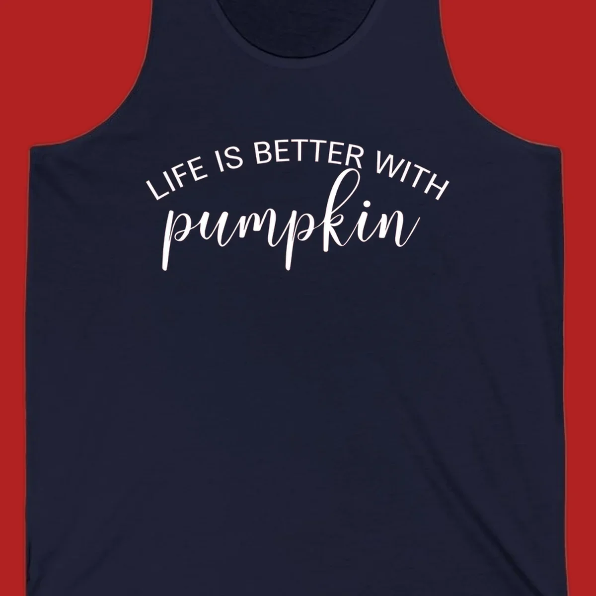 Life is better with pumpkin phrase in white text on black background.