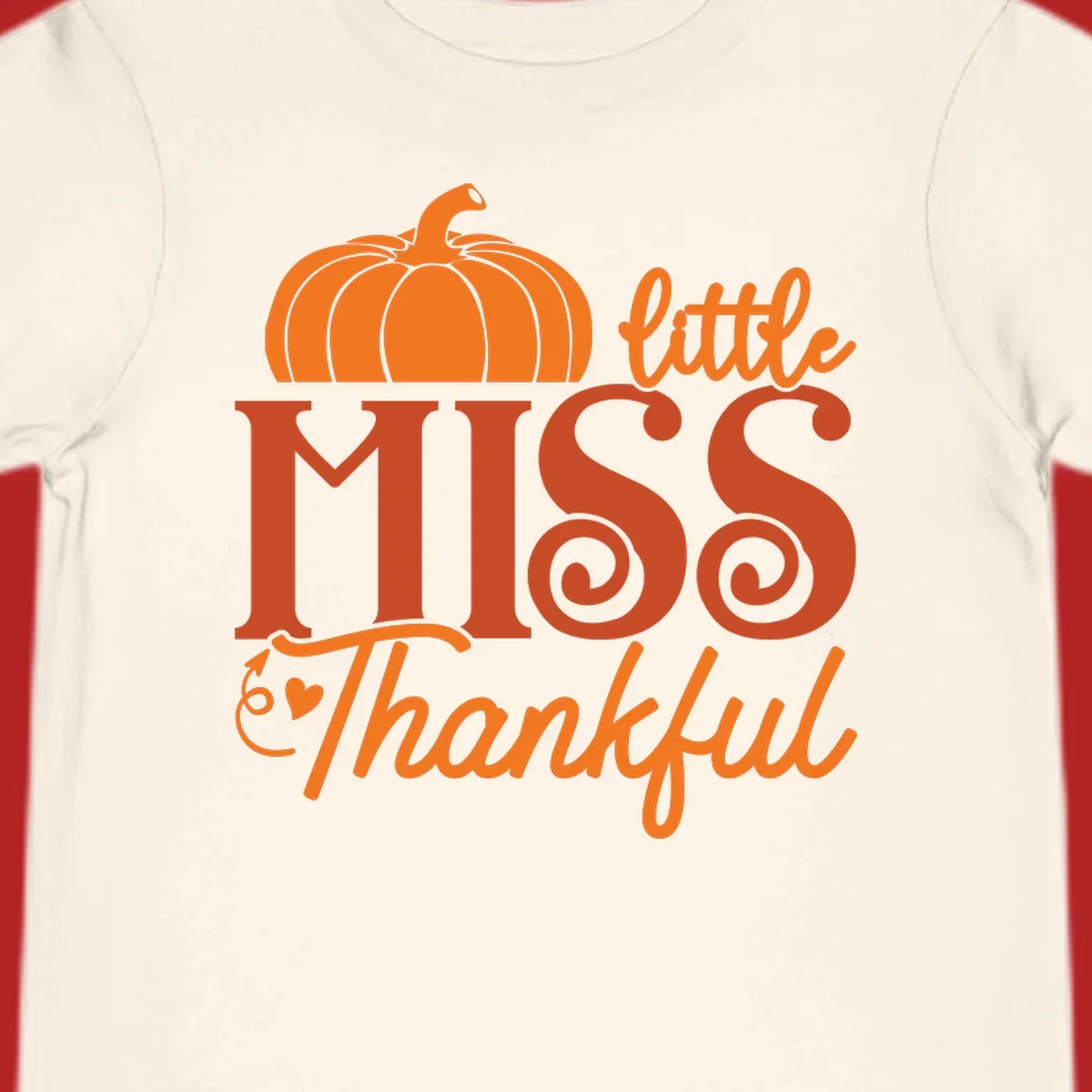 Little Miss Thankful pumpkin design with orange and red text for Thanksgiving.