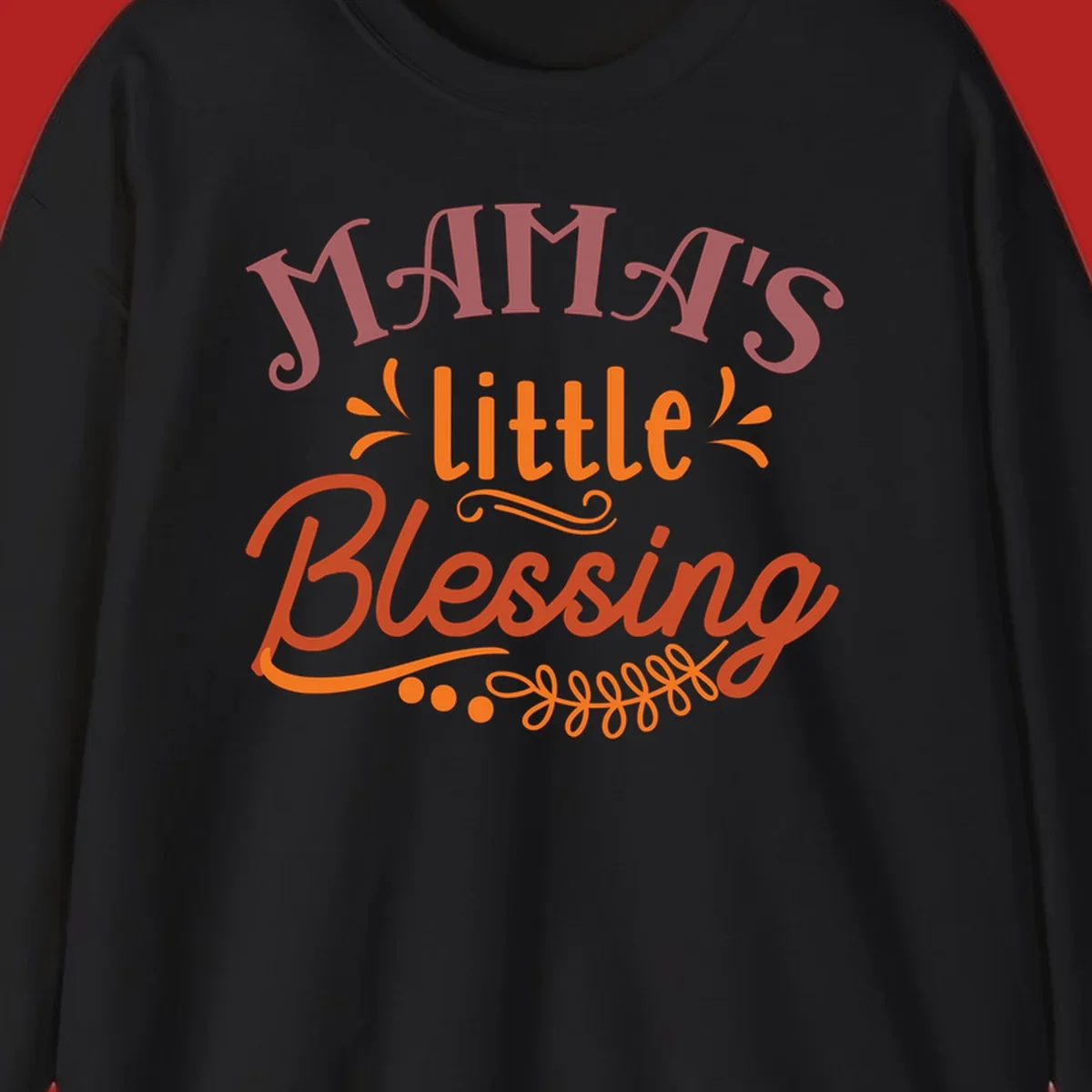 Mama's Little Blessing typography design with decorative elements.