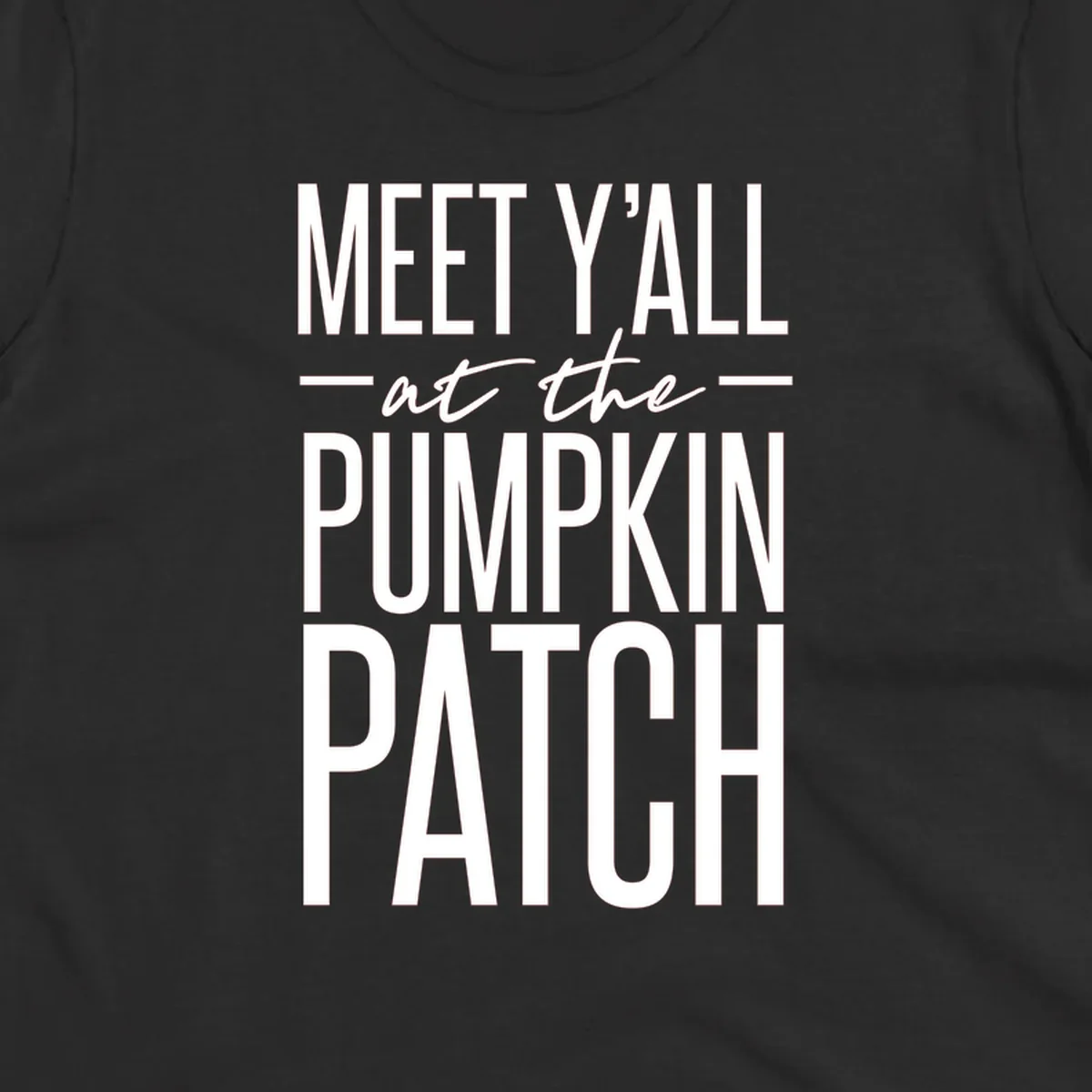 White text reads MEET Y'ALL at the PUMPKIN PATCH, celebrating the fall pumpkin patch season.