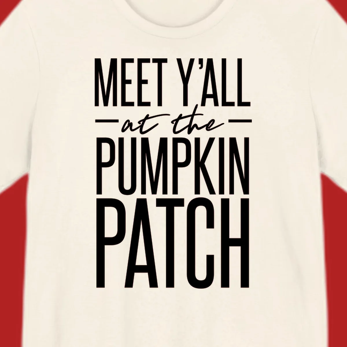White text reads MEET Y'ALL at the PUMPKIN PATCH, celebrating the fall pumpkin patch season.