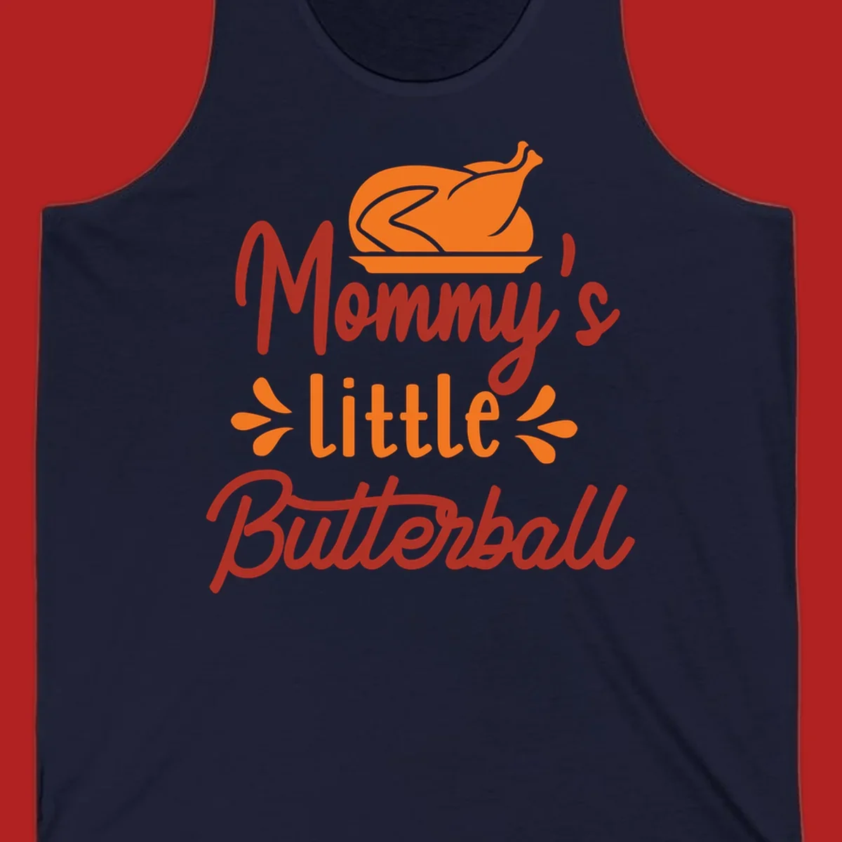 Mommy's Little Butterball Thanksgiving Turkey with a roasted turkey graphic.