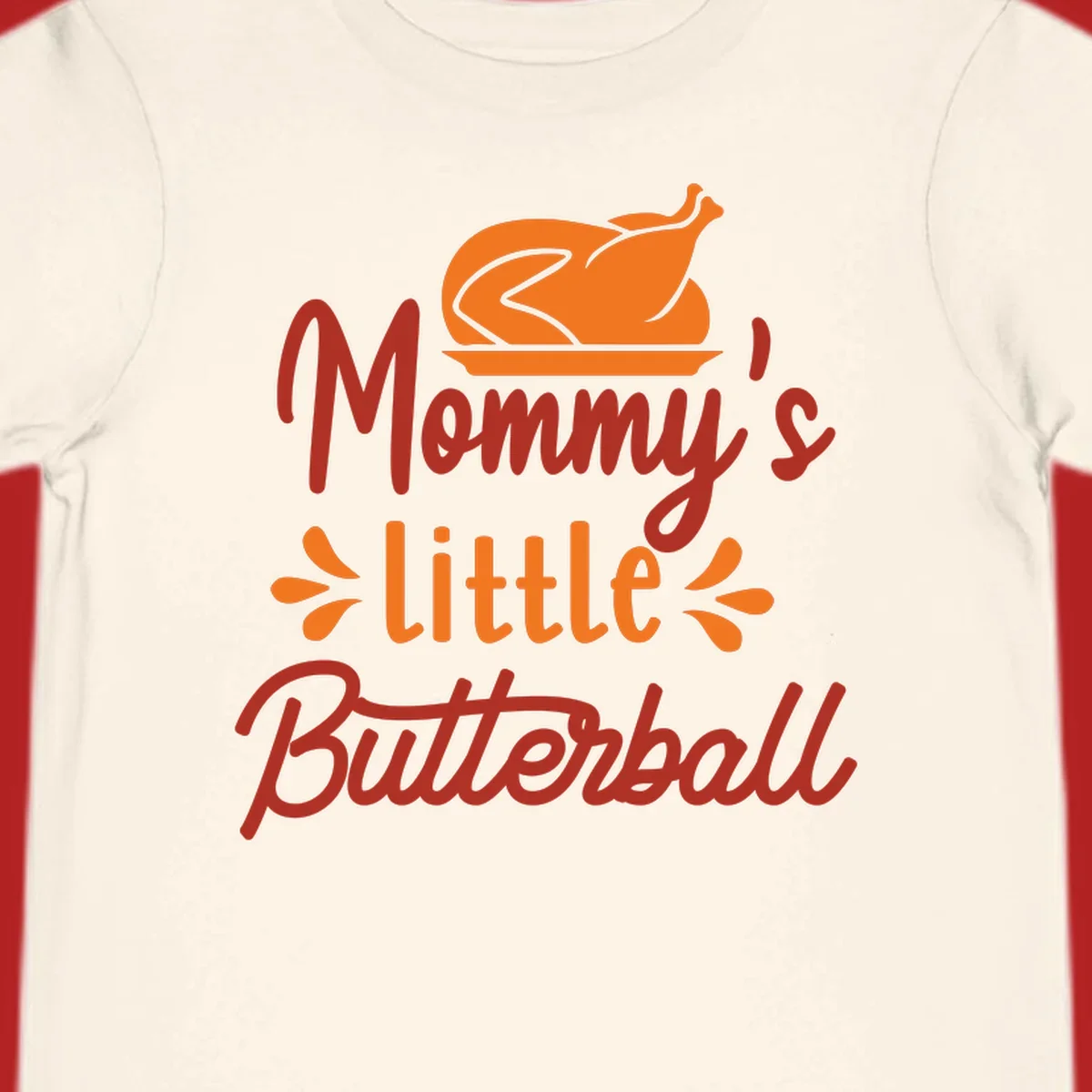 Mommy's Little Butterball Thanksgiving Turkey with a roasted turkey graphic.