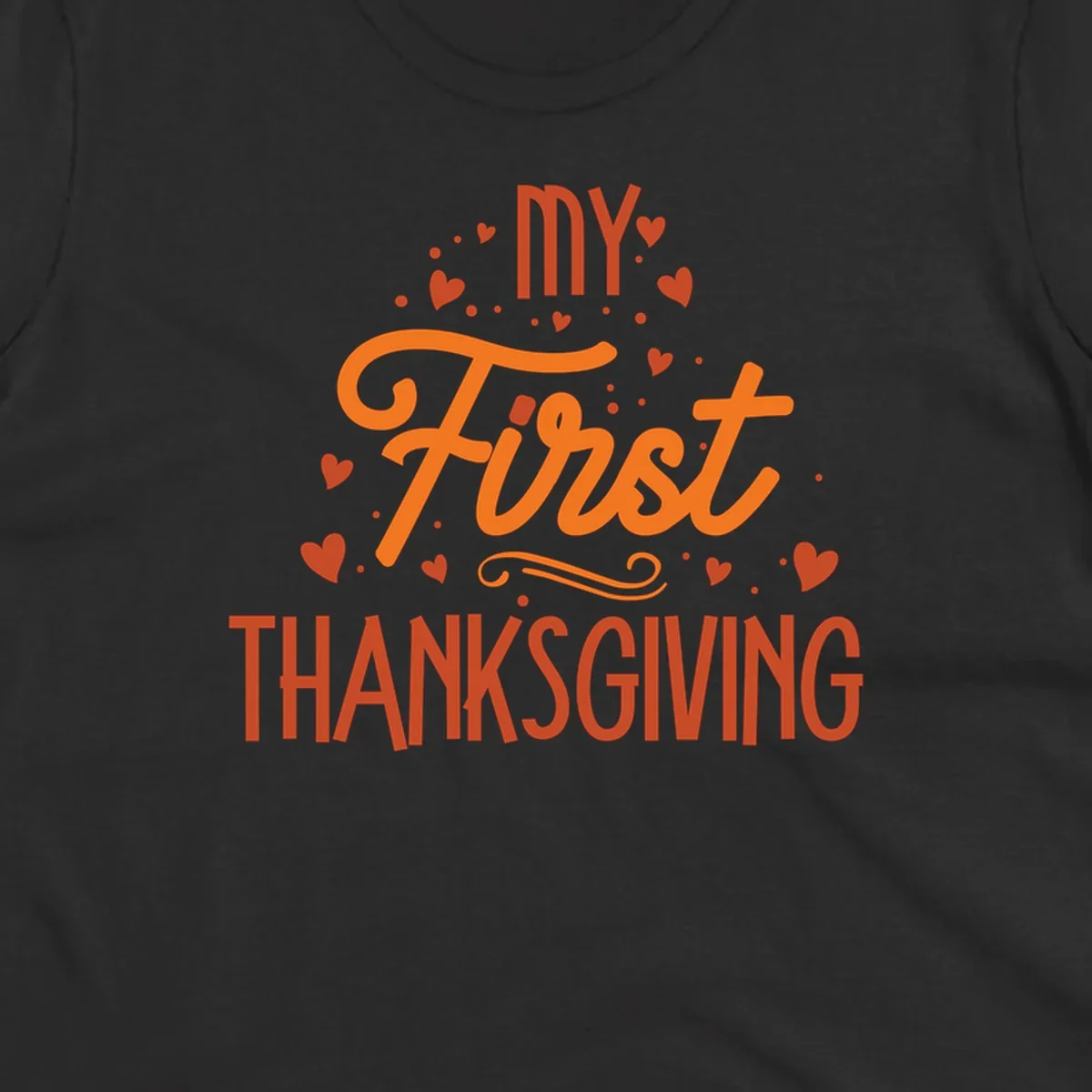 My First Thanksgiving text with hearts and dots illustration, for baby's first holiday.