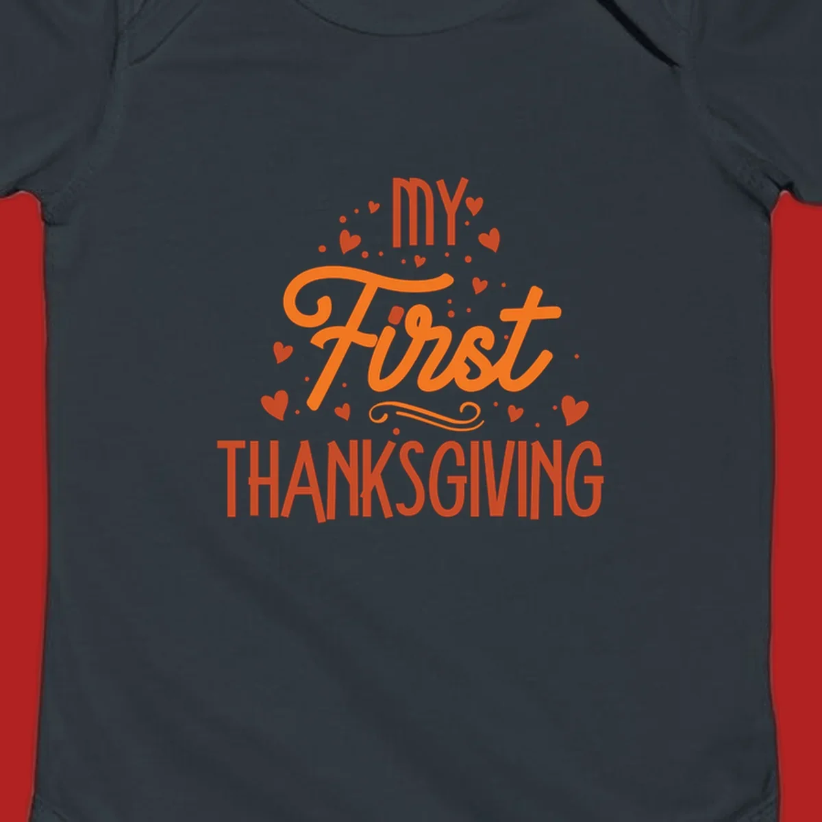 My First Thanksgiving text with hearts and dots illustration, for baby's first holiday.