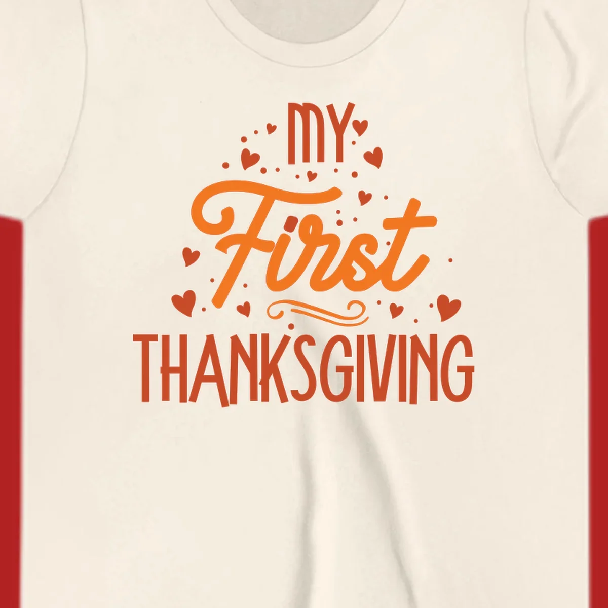My First Thanksgiving text with hearts and dots illustration, for baby's first holiday.