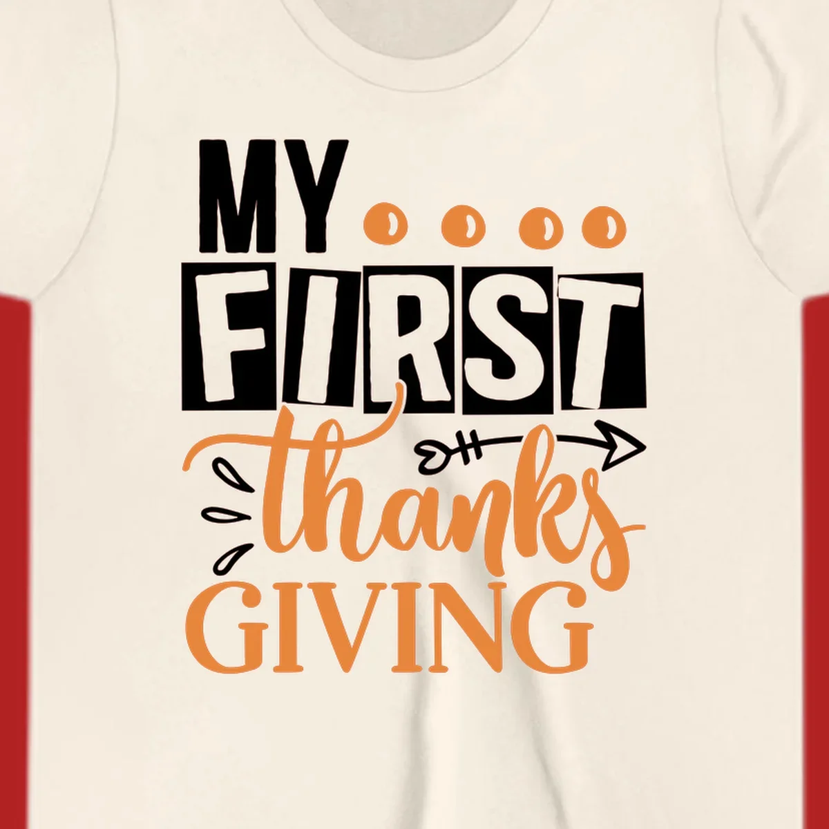 My First Thanksgiving baby design with bold text and festive accents.