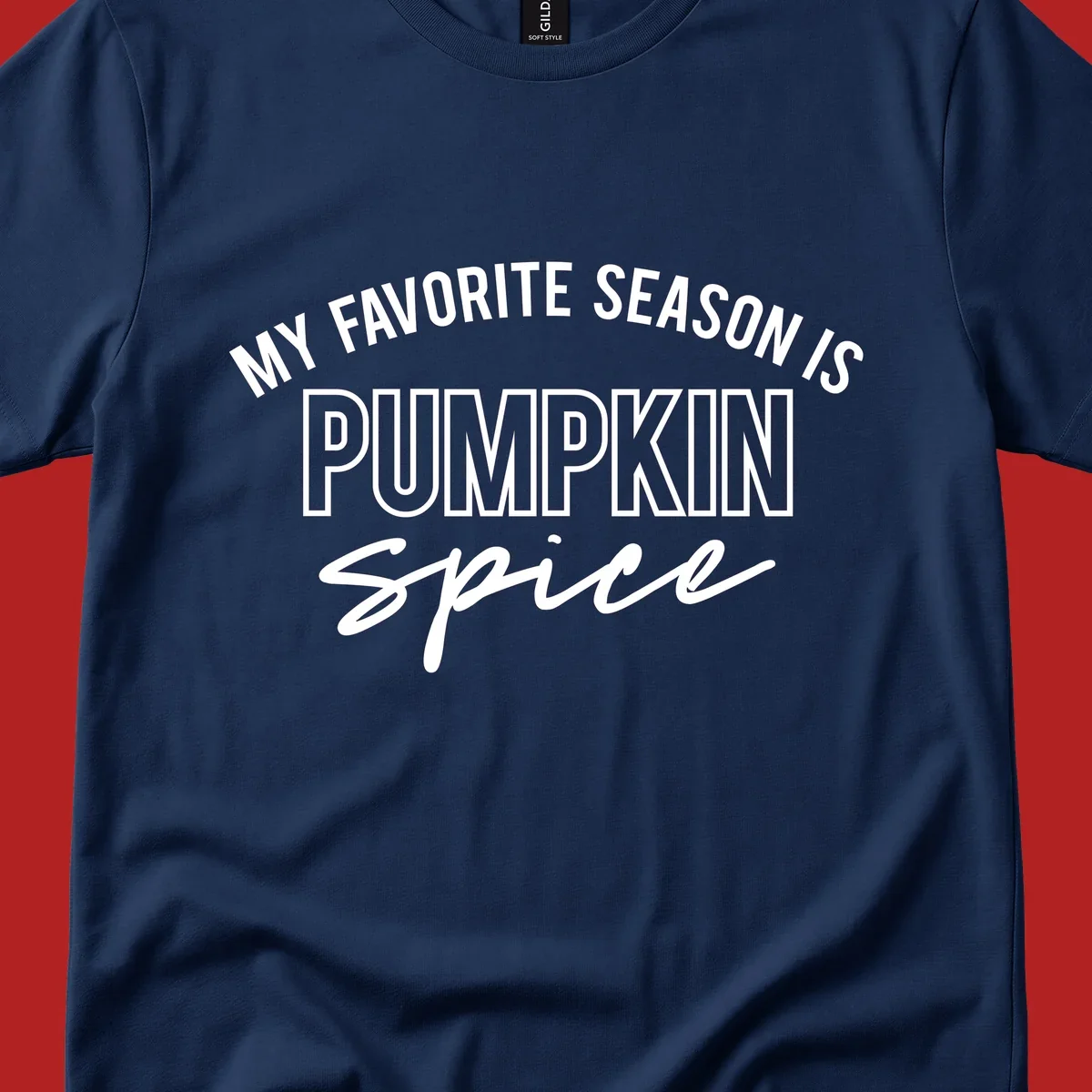 Typography design that says My Favorite Season Is Pumpkin Spice.