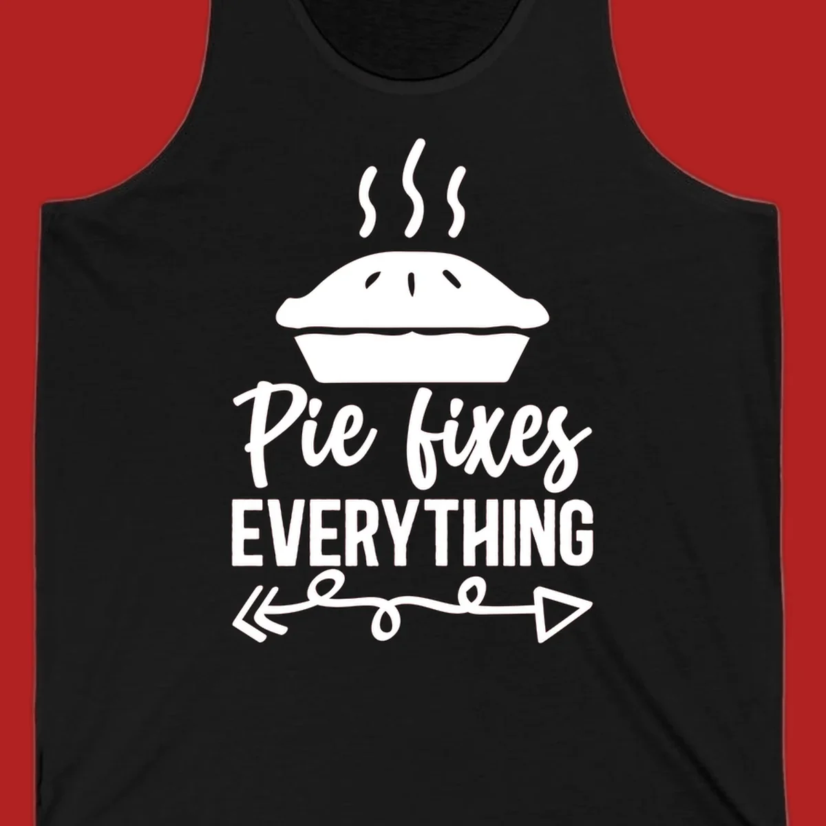 Pie fixes everything graphic with steaming pie and decorative arrows.