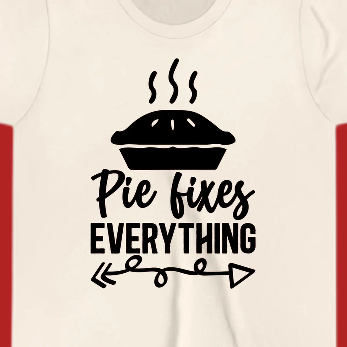 Pie fixes everything graphic with steaming pie and decorative arrows.