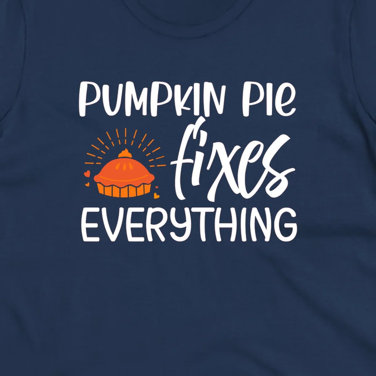 Pumpkin pie fixes everything text and illustration