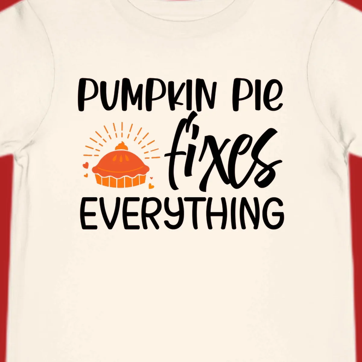 Pumpkin pie fixes everything text and illustration
