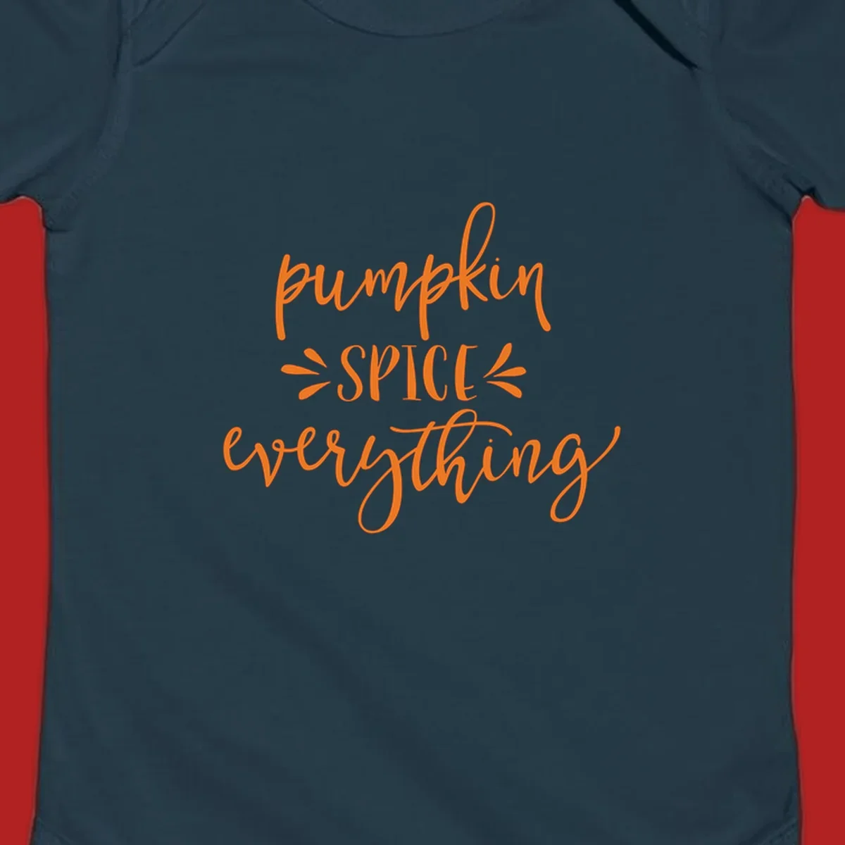 Pumpkin Spice Everything text design in orange script font, celebrating fall.