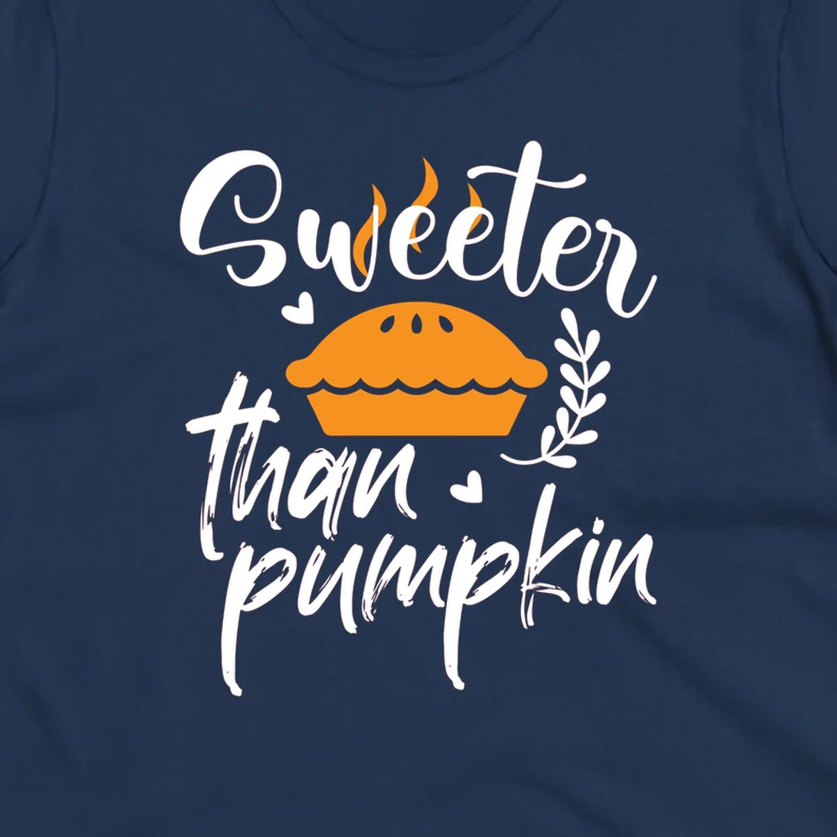 Sweeter than pumpkin pie graphic with illustration, hearts, and leaves.
