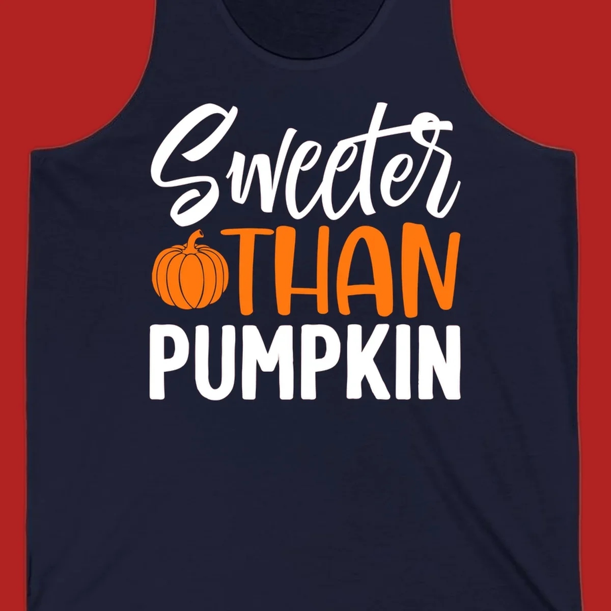 Sweeter than pumpkin fall saying with pumpkin illustration and text.