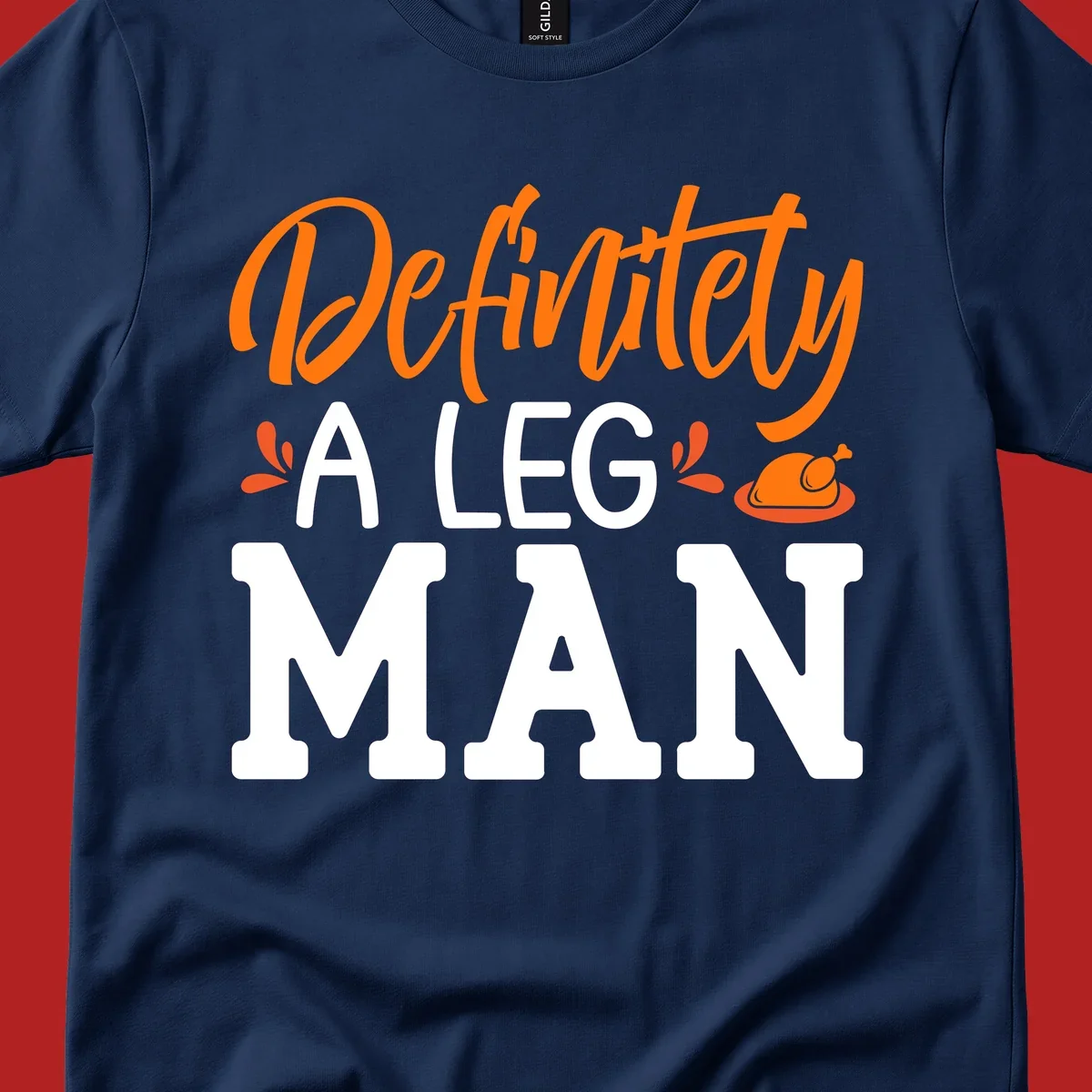 Thanksgiving Leg Man typography design with a roasted turkey illustration. Orange and white text on black.