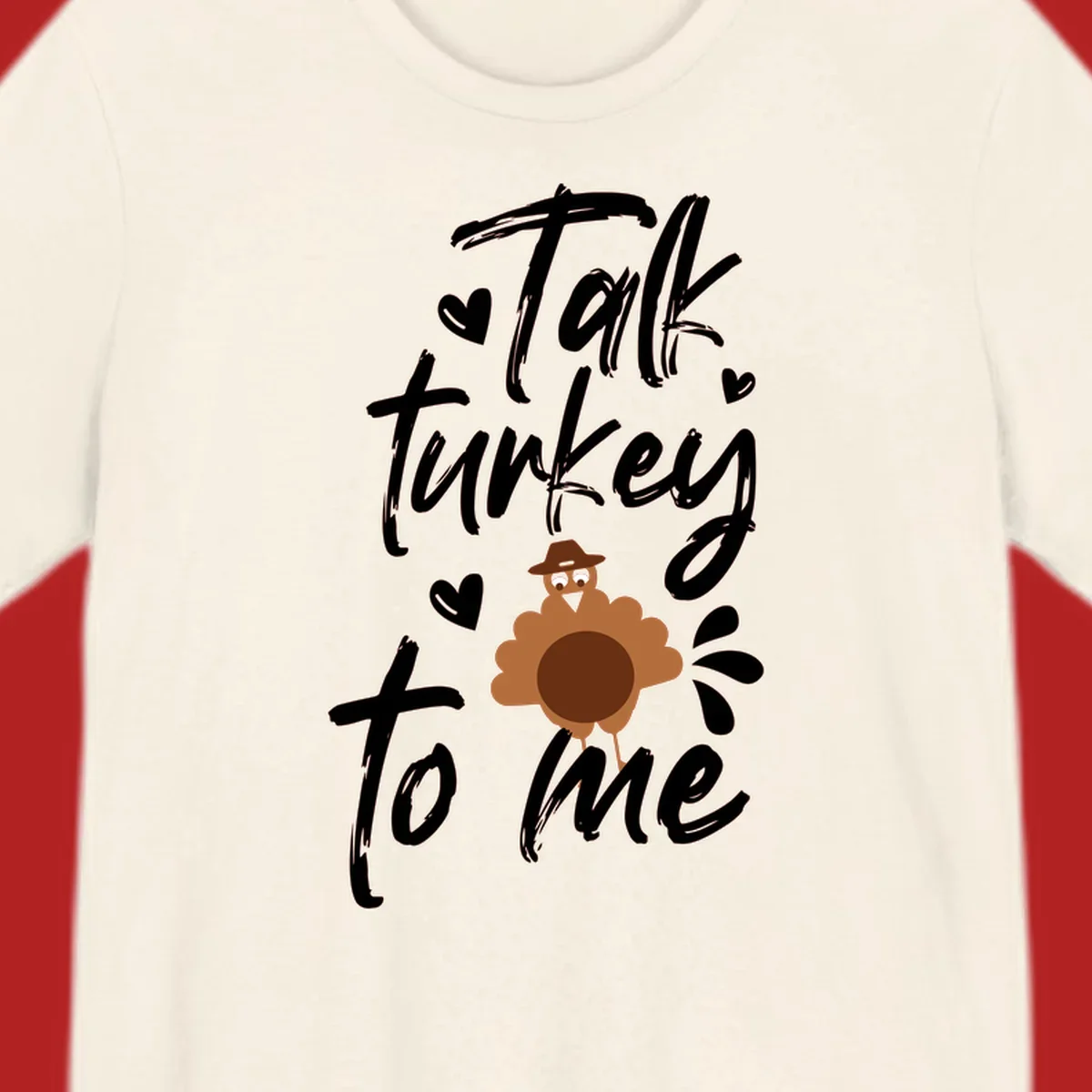 Talk turkey to me Thanksgiving graphic with a cute turkey and hearts.
