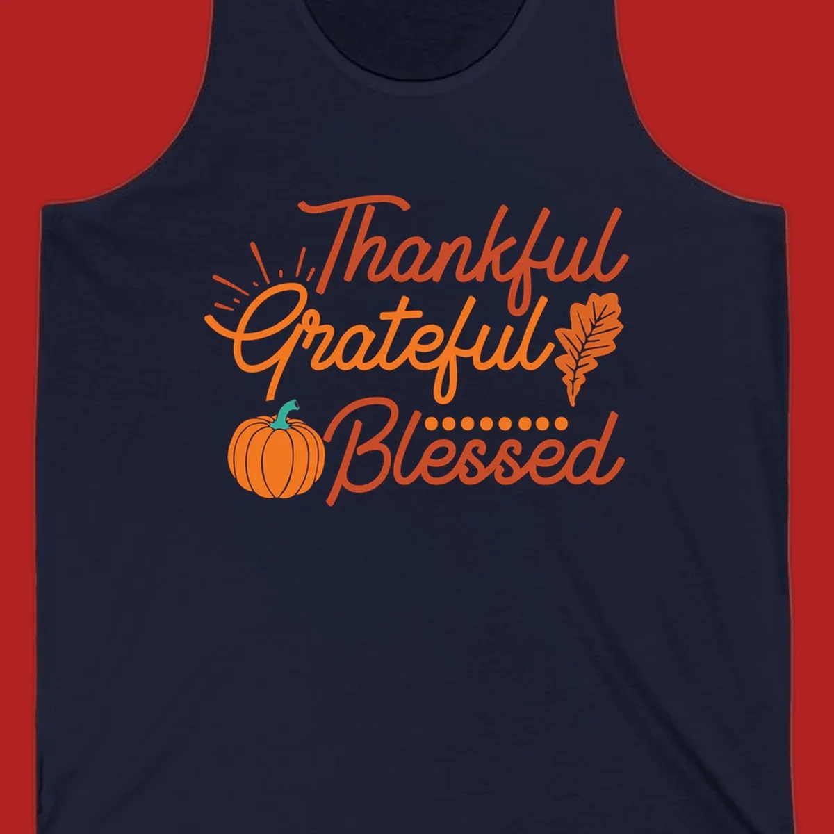 Thankful Grateful Blessed Thanksgiving design with pumpkin and oak leaf.