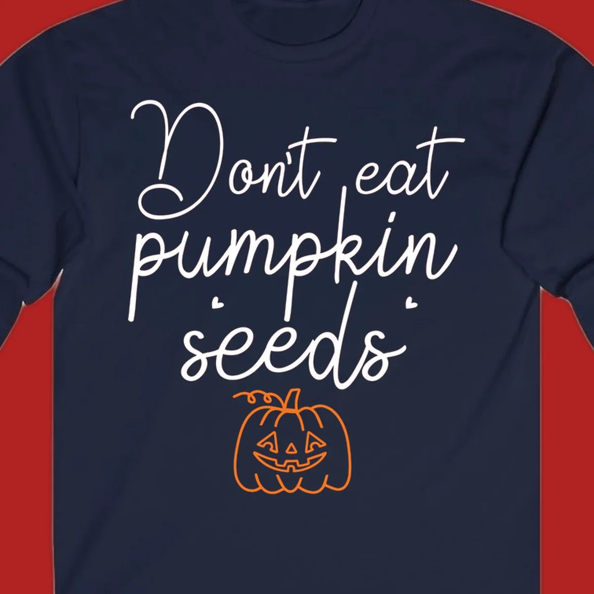 Don't eat pumpkin seeds Halloween text with jack-o-lantern illustration