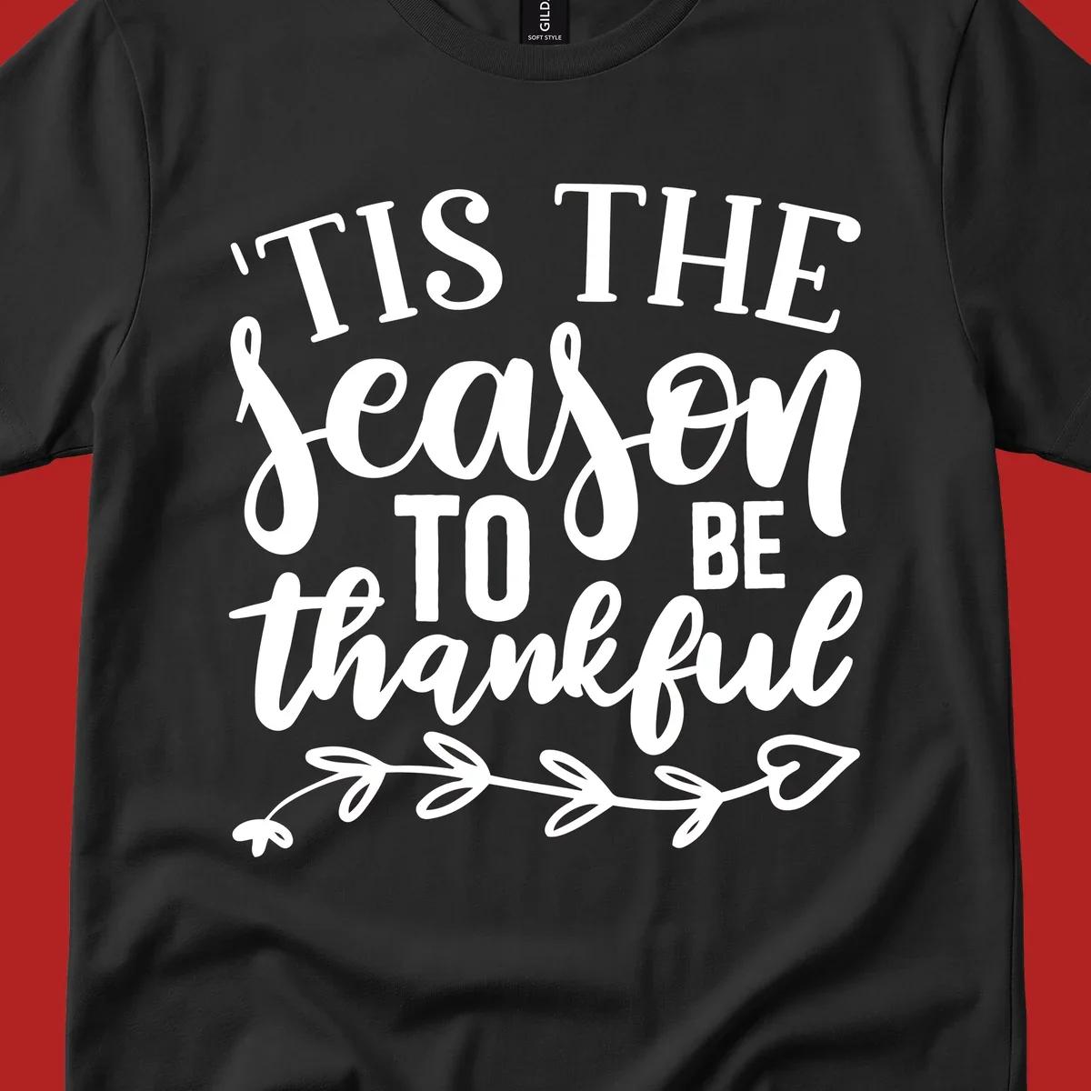 Tis the season to be thankful typography with floral vine graphic