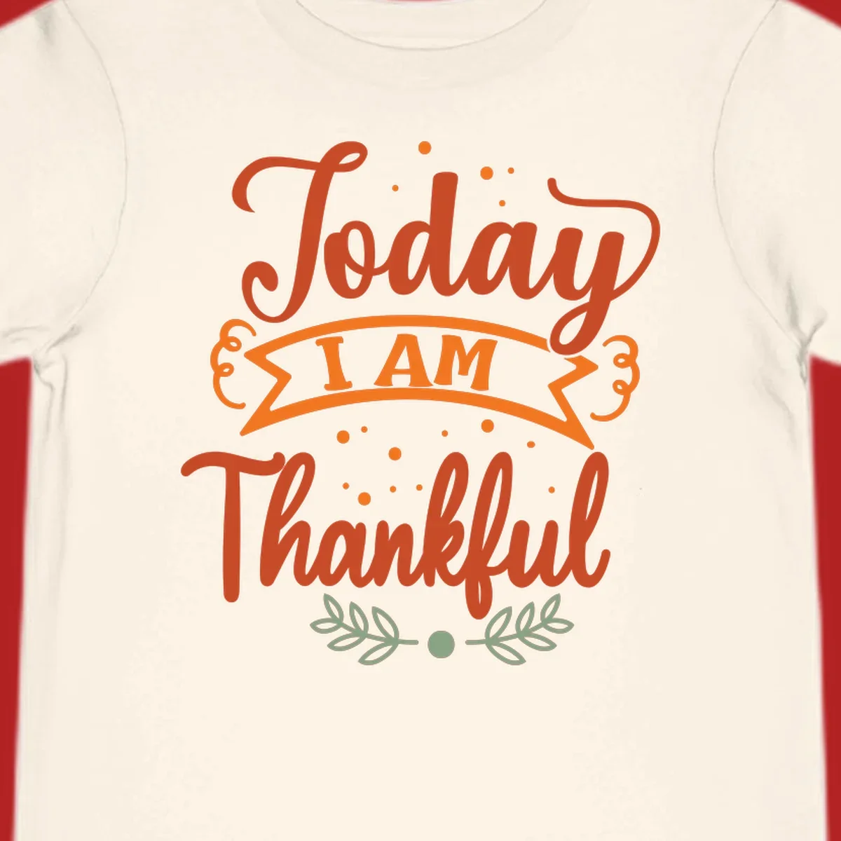 Today I Am Thankful Thanksgiving grateful typography design