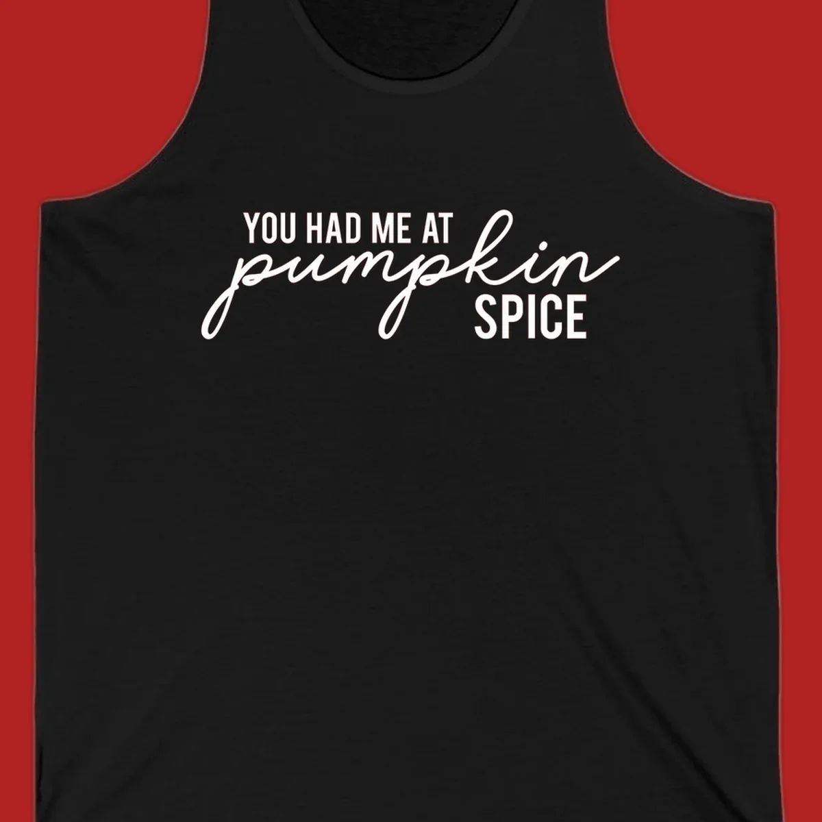 Typography design with the phrase You Had Me At Pumpkin Spice, celebrating fall.