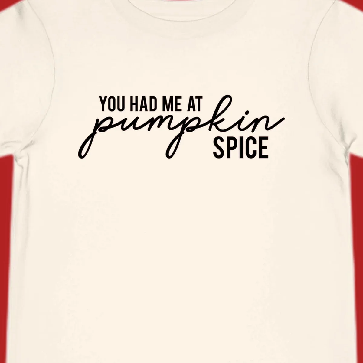Typography design with the phrase You Had Me At Pumpkin Spice, celebrating fall.