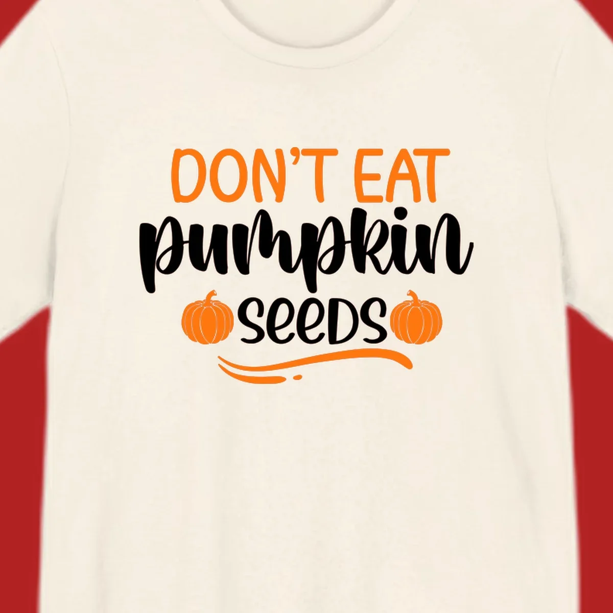 Don't Eat Pumpkin Seeds Fall Saying with pumpkins and swirls